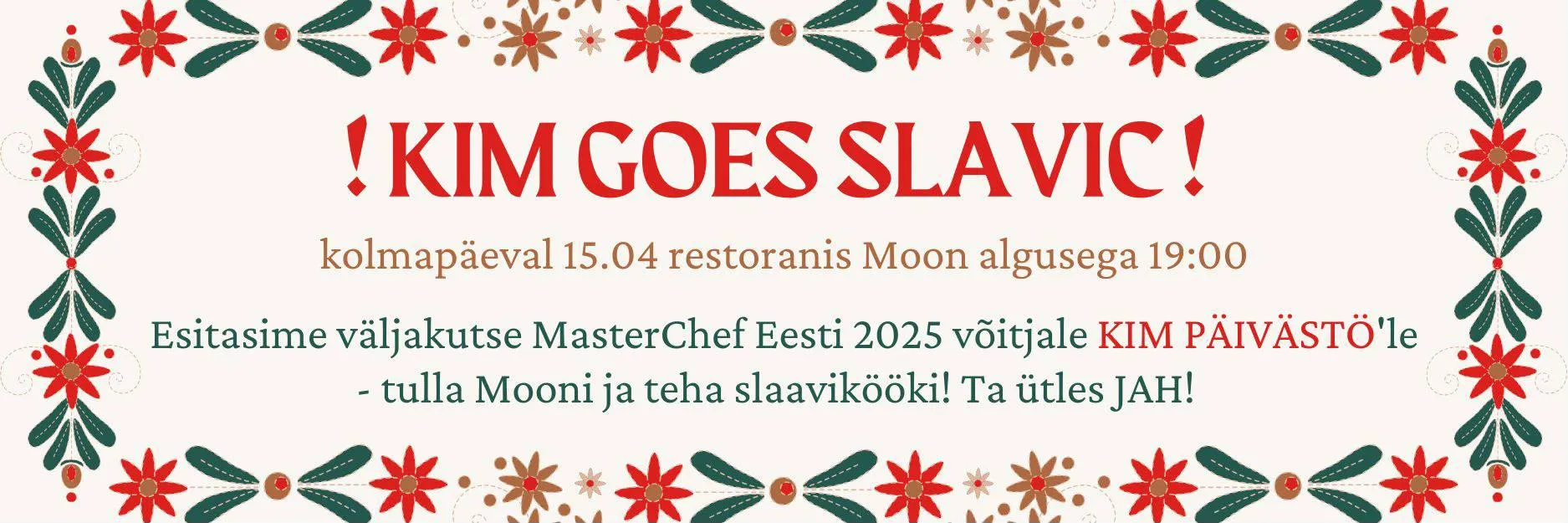 KIM GOES SLAVIC x MOON x 15.04 ERILINE SLAAVIÕHTU