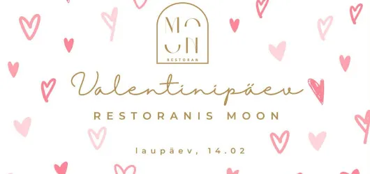 VALENTINIPÄEV RESTORANIS MOON